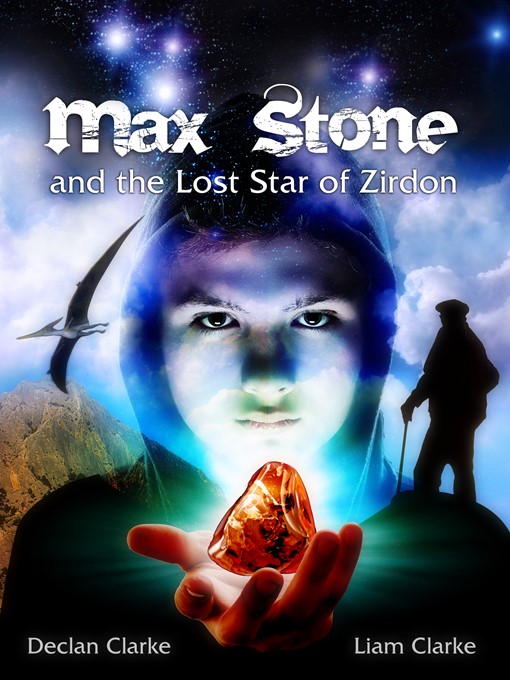 Title details for Max Stone and the Lost Star of Zirdon by Declan Clarke - Available